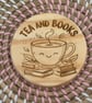 Wooden Coaster - Tea and Books- 10cm Round design handmade