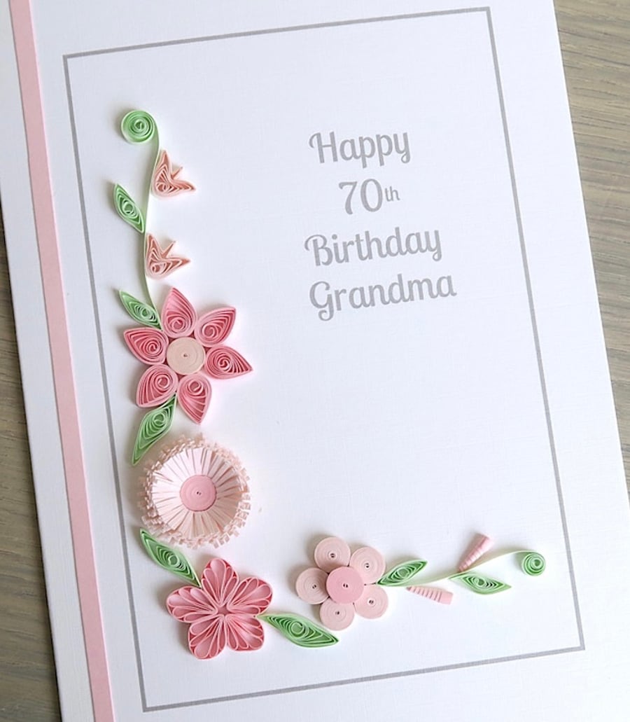 Handmade 70th birthday card with pink quilled flowers