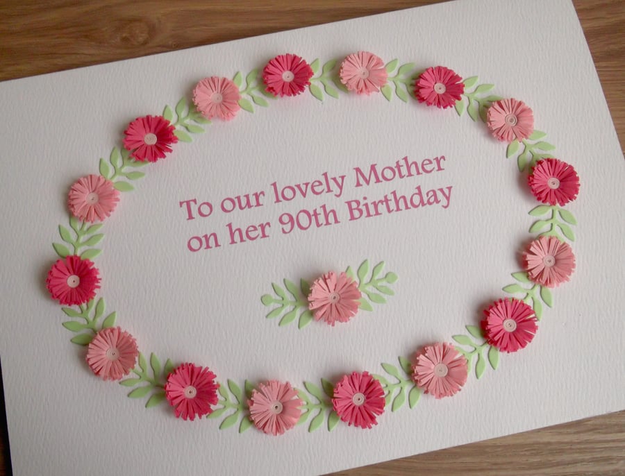 SALE - Handmade 90th birthday card for mum with quilling 