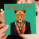 Lioness birthday, new job card: Boss Lady