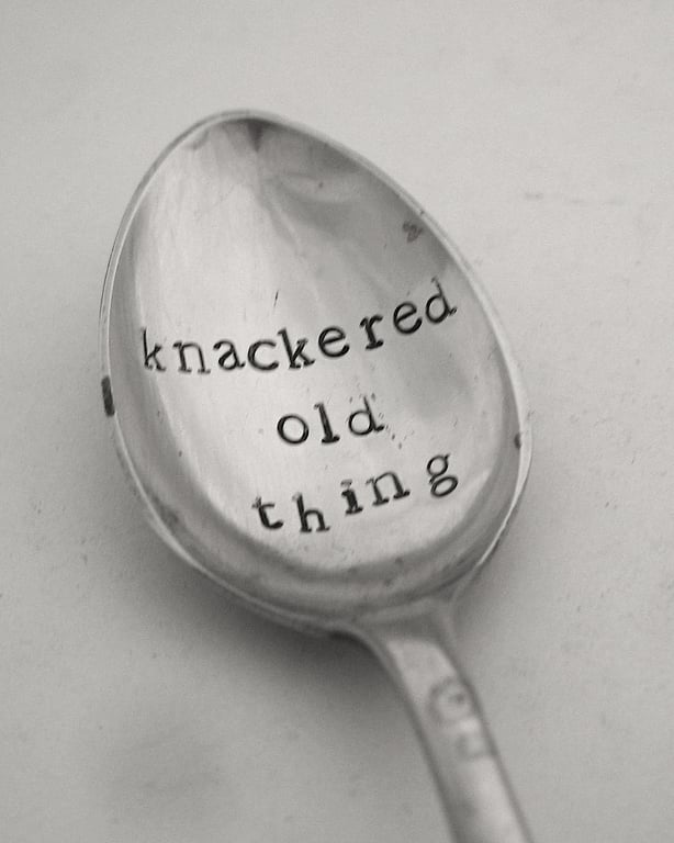 Knackered Old Thing, Handstamped Vintage Coffeespoon