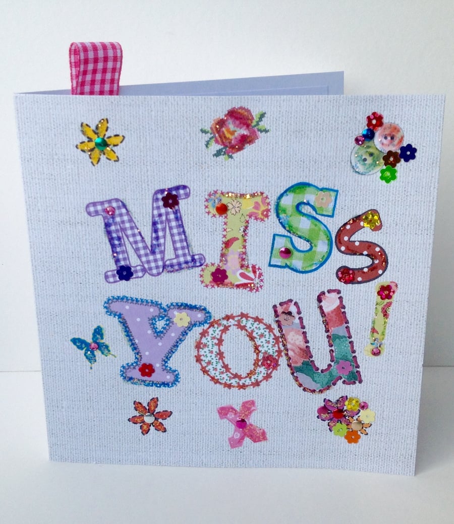 Greeting Card'Miss You'Printed Appliqué,Handmade,Handfinished,Personalised