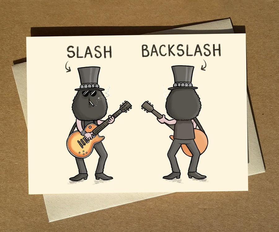 Slash Funny Greeting Card A6 - Guns n Roses Pun Birthday Card