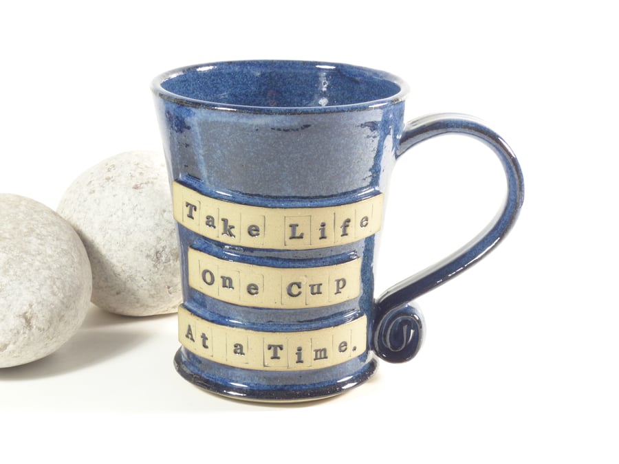 Large Blue 'Take Life One Cup At a Time' Blue Mug - Stoneware Pottery UK Coffee 