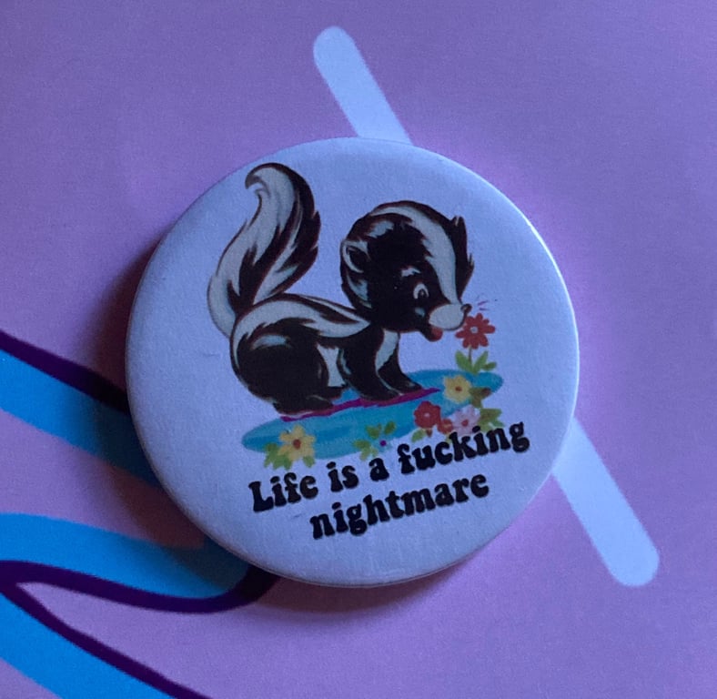 John Mulaney quote Vintage mash-up pin badge - Life is a fcking nightmare
