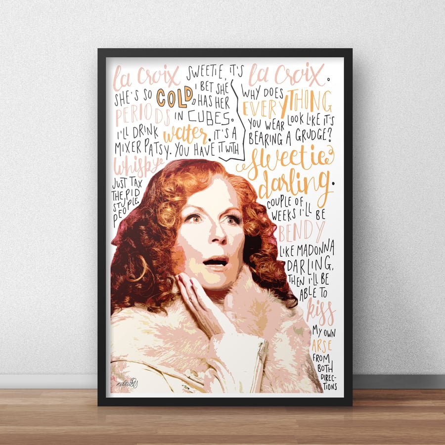 Edina Monsoon, Absolutely Fabulous INSPIRED Poster, Print with Quotes