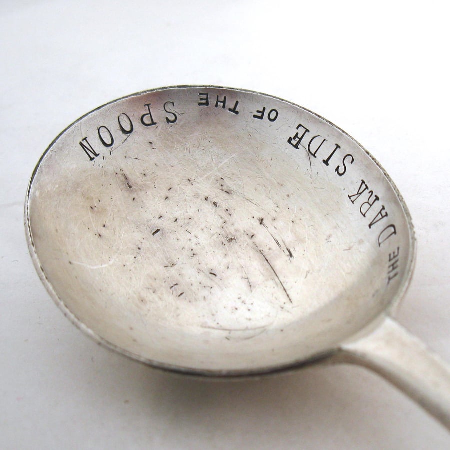 The Dark Side of the Spoon, Handstamped Vintage Soup Spoon