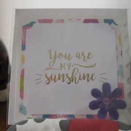 Quote Card - You Are My Sunshine