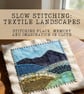 Slow Stitching Textile Landscapes Workbook (PDF) - Image 3