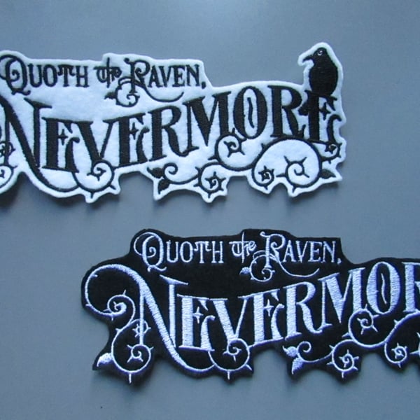 Edgar Allen Poe Quote Nevermore Embroidered Sew on Applique Patch