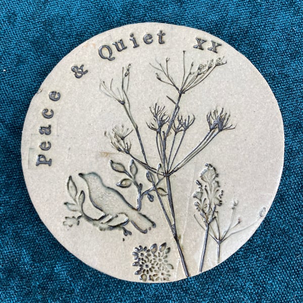 Peace and Quiet - hand made ceramic coaster, decorative, gift ornament, 