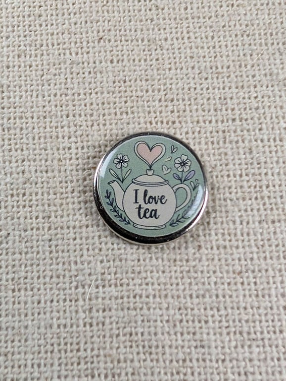 I Love Tea - Tea Lover Themed Badge - Large Resin Topped Pin Badge