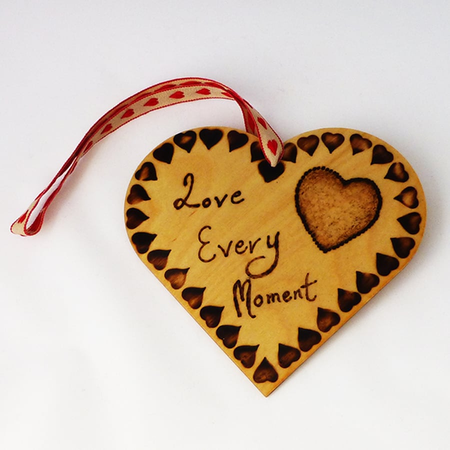 Heart - wooden hanging heart - Love every moment