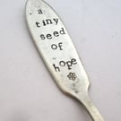 Tiny Seed of Hope, Plant Pot Marker, Upcycled Vintage Butter Spreader