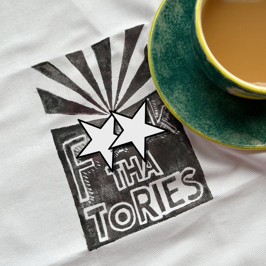FTT - Anti Tory tea towel, cotton mini tea towel, eco-friendly ink