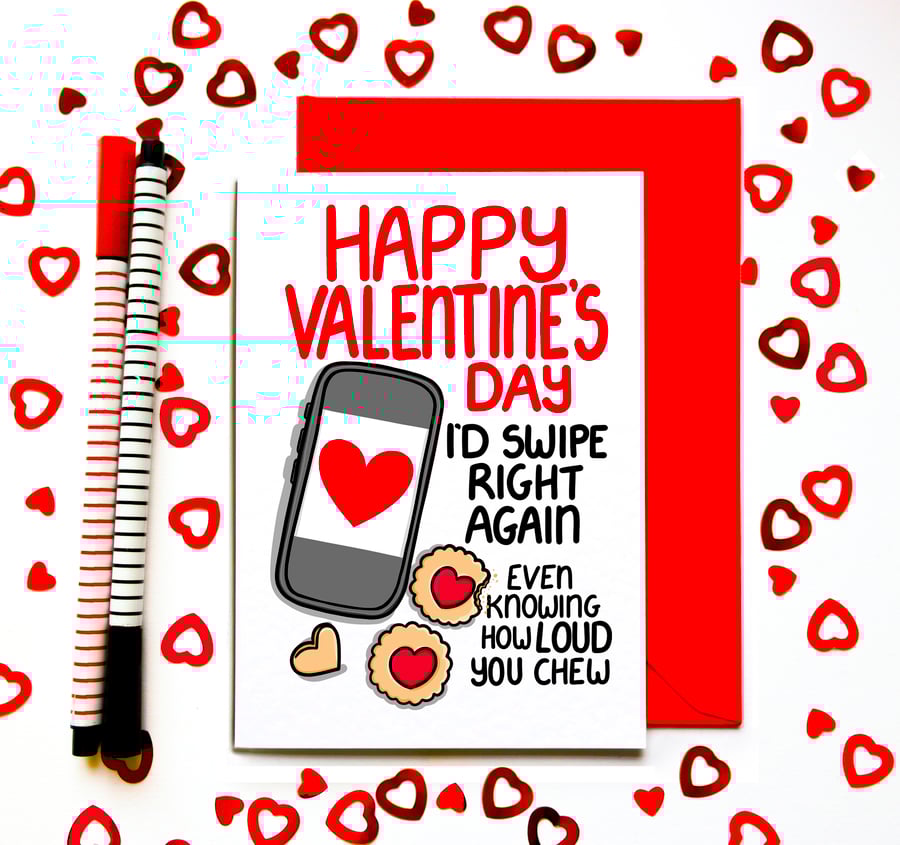 Funny Valentine’s Day Card – I’d Swipe Right Again