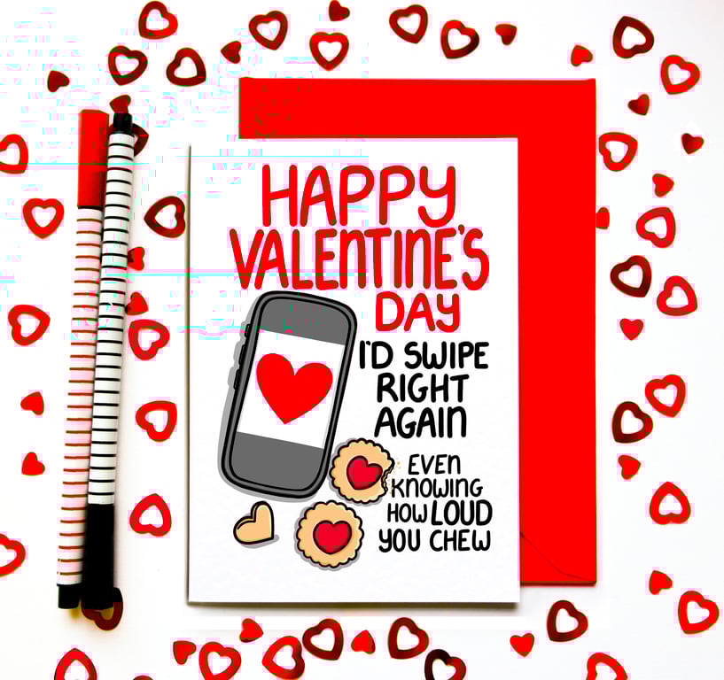 Funny Valentine’s Day Card – I’d Swipe Right Again
