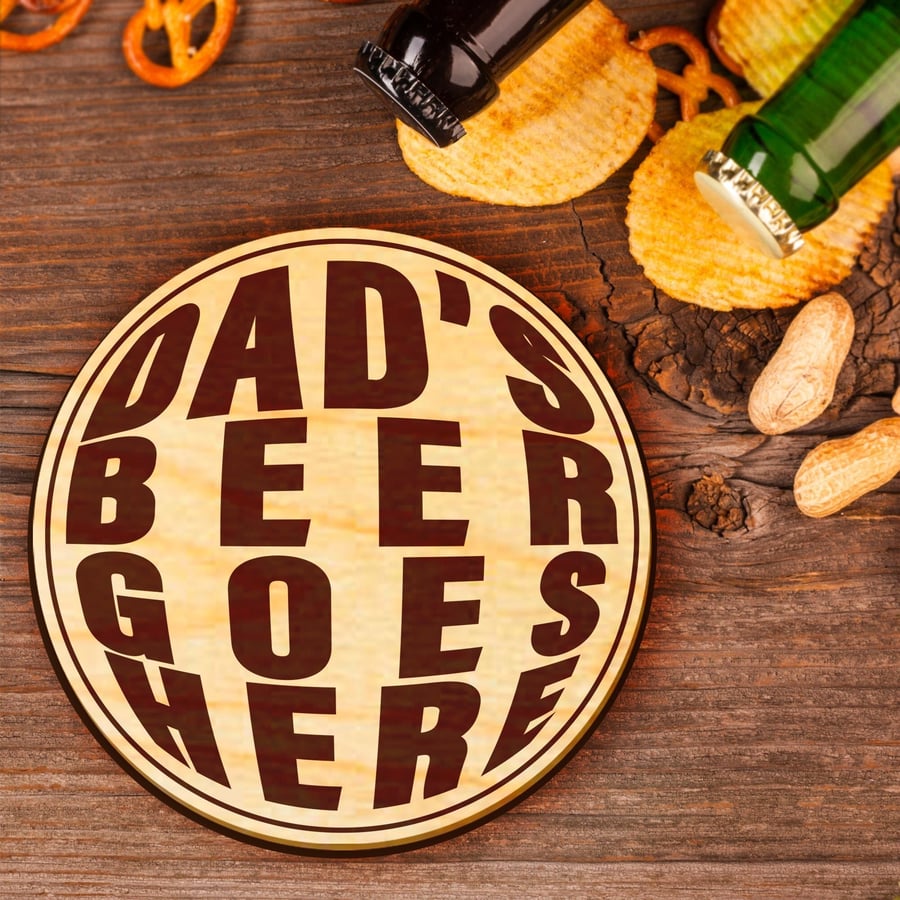 Dad's Beer Goes Here Engraved Circular Wooden Coaster Drinks Mat Beer Mat