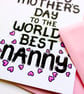 Happy Mother's Day To The Worlds Best Nanny Mother's Day Card - Image 7