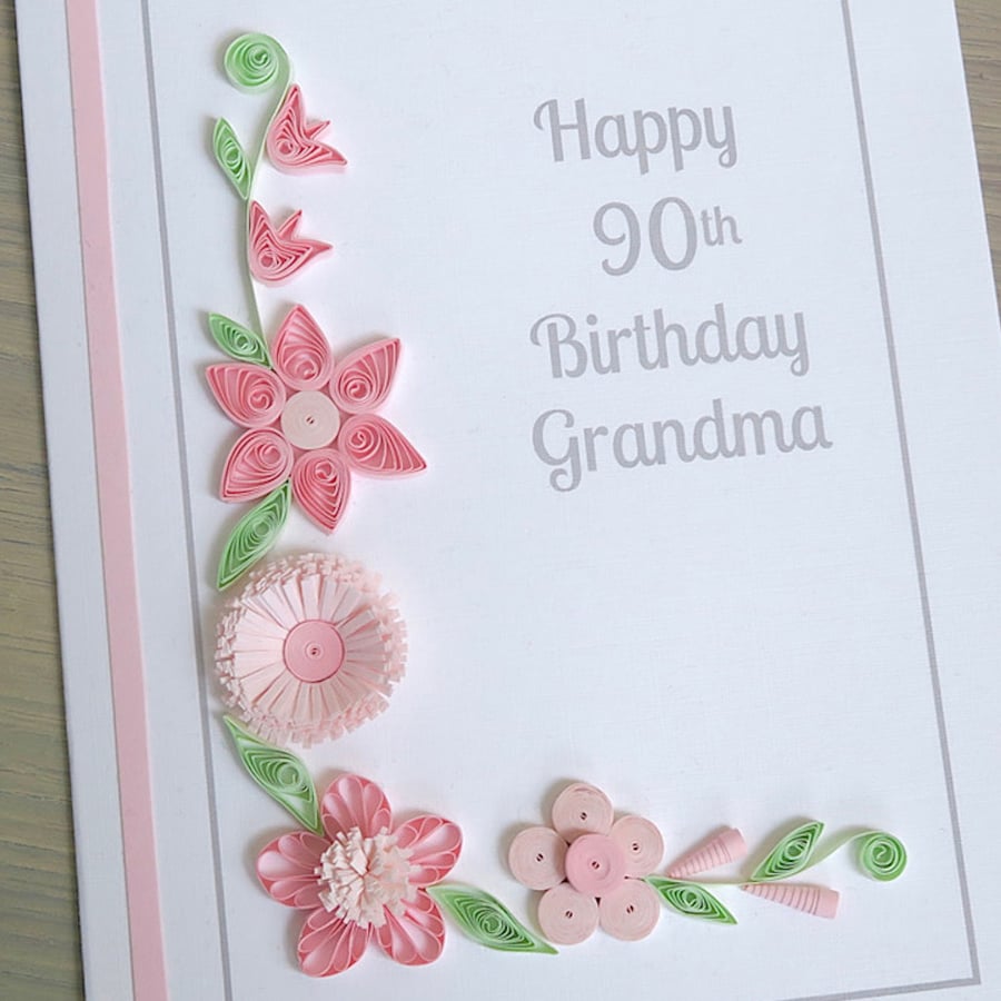 Handmade 90th birthday card, personalised with quilled flowers