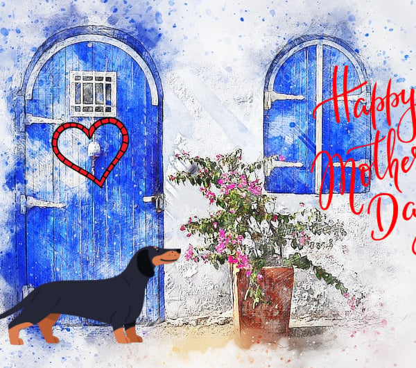 Happy Mother's Day Sausage Dog Cottage Card A5