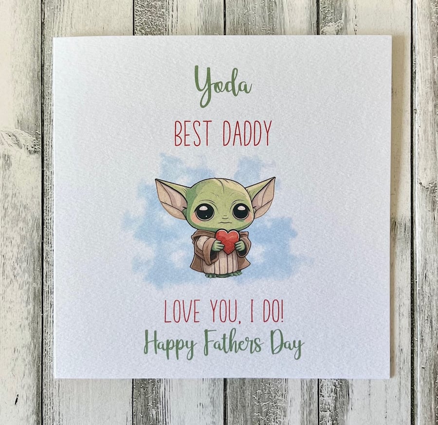 Fathers Day Card, Yoda Best Daddy, Happy Fathers Day Card 