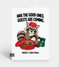 Funny Christmas Card For Him Or Her - Guests Are Coming