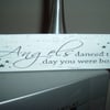 shabby chic distressed plaque - angels danced..