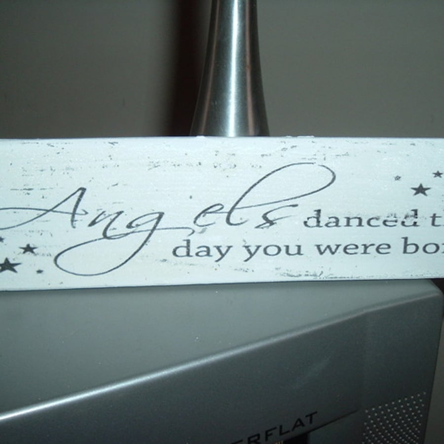 shabby chic distressed plaque - angels danced..