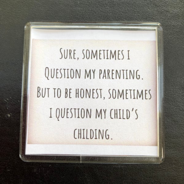Parenting and childing (!) Magnet