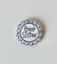 'Best Sister' - Handmade Magnet - Image 2