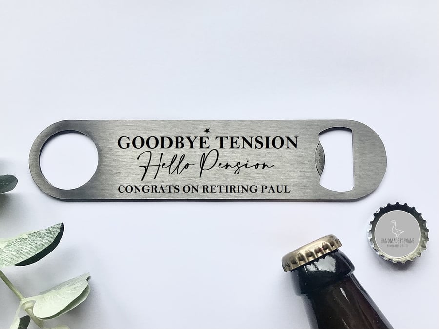 Retirement beer bottle opener, retirement gift, goodbye tension hello pension