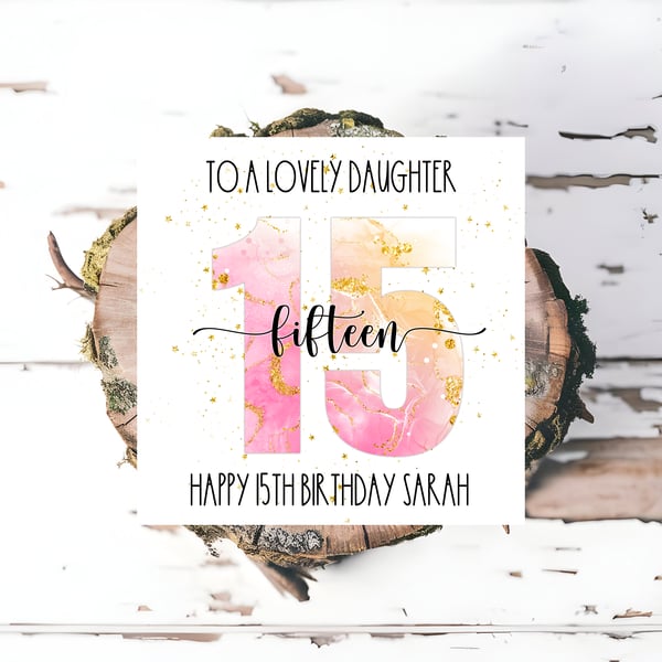 Personalised 15th, 16th ,17th Birthday Card, Seventeen , Sister ,Daughter Niece