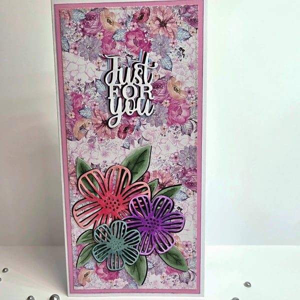 Handmade Just For You Floral DL Card