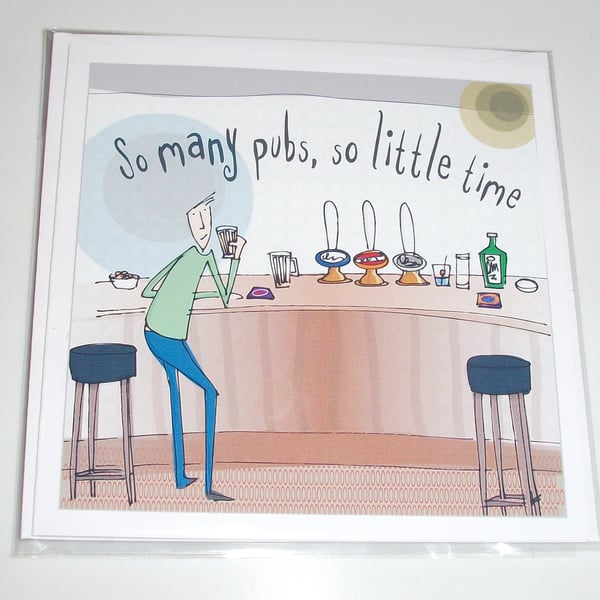 Male birthday card, So many pubs, so little time bloke card