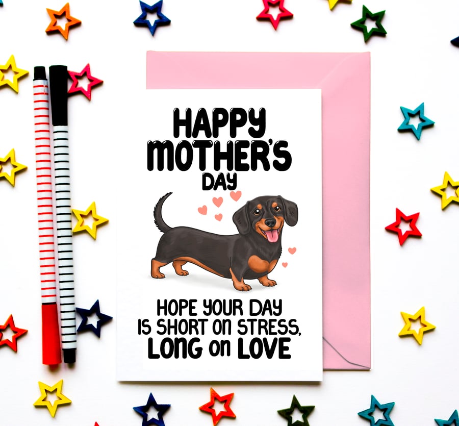 Dachshund Mother’s Day Card – Short On Stress Long On Love