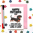 Dachshund Mother’s Day Card – Short On Stress Long On Love