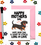 Dachshund Mother’s Day Card – Short On Stress Long On Love