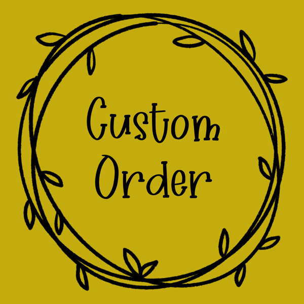 CUSTOM ORDER PAM