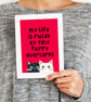 Funny Cat Poster - My Life Is Ruled by Tiny Furry Overlords  - Image 5