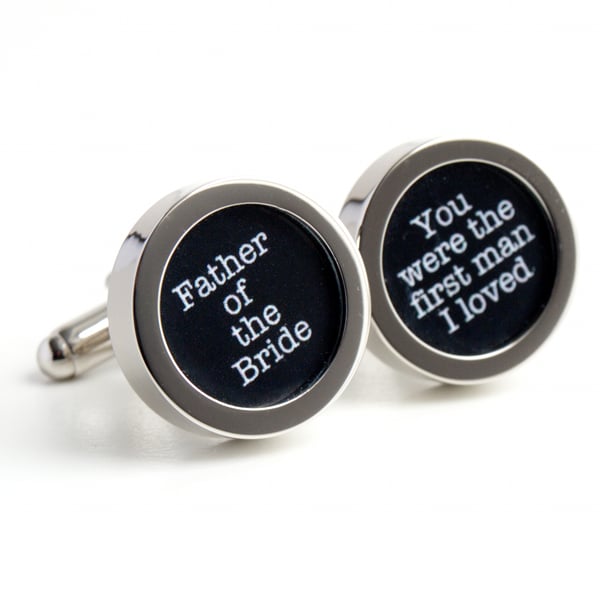 Wedding Cufflinks with Father of the Bride and You Were the First Man I Loved in