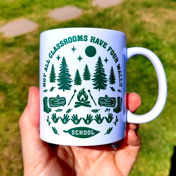Forest School Ceramic Mug – “Not All Classrooms Have Four Walls”