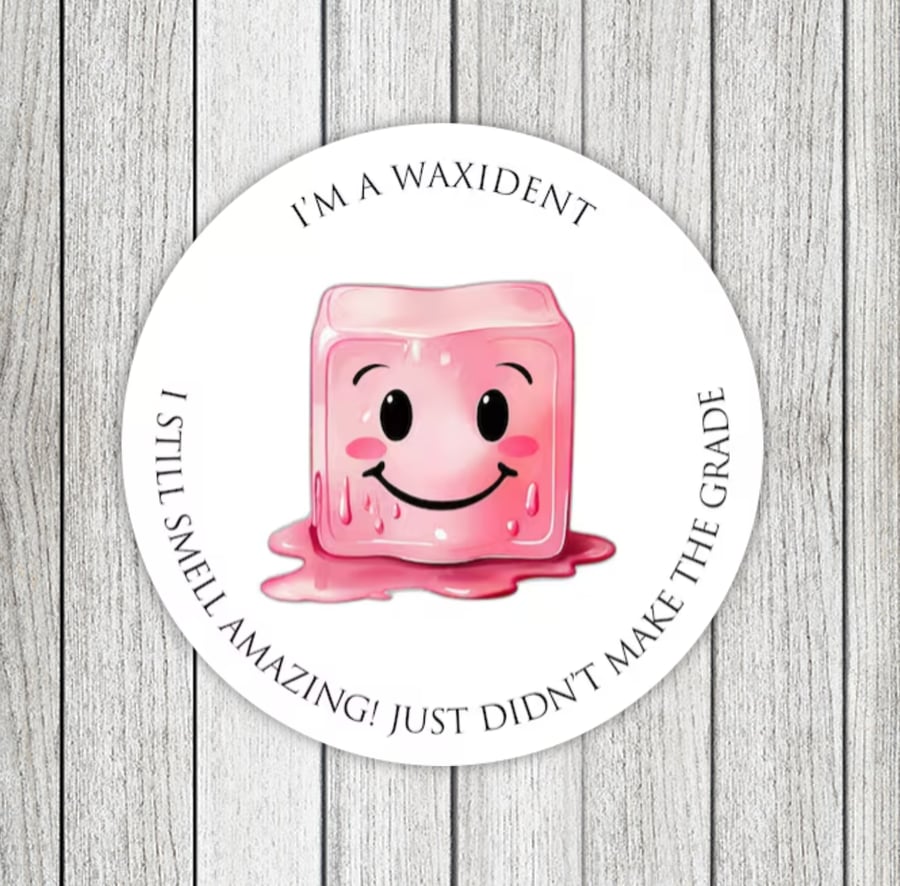 I’m A Waxident Scent Wax Melt Stickers x 15