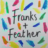 Franks + Feather