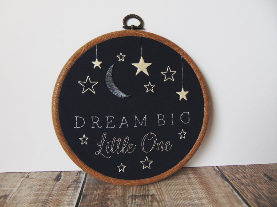 Dream Big Little One Hand Embroidered Hoop, Nursery Decor, Baby Gift 
