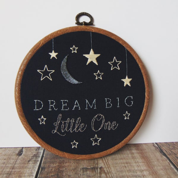 Dream Big Little One Hand Embroidered Hoop, Nursery Decor, Baby Gift 