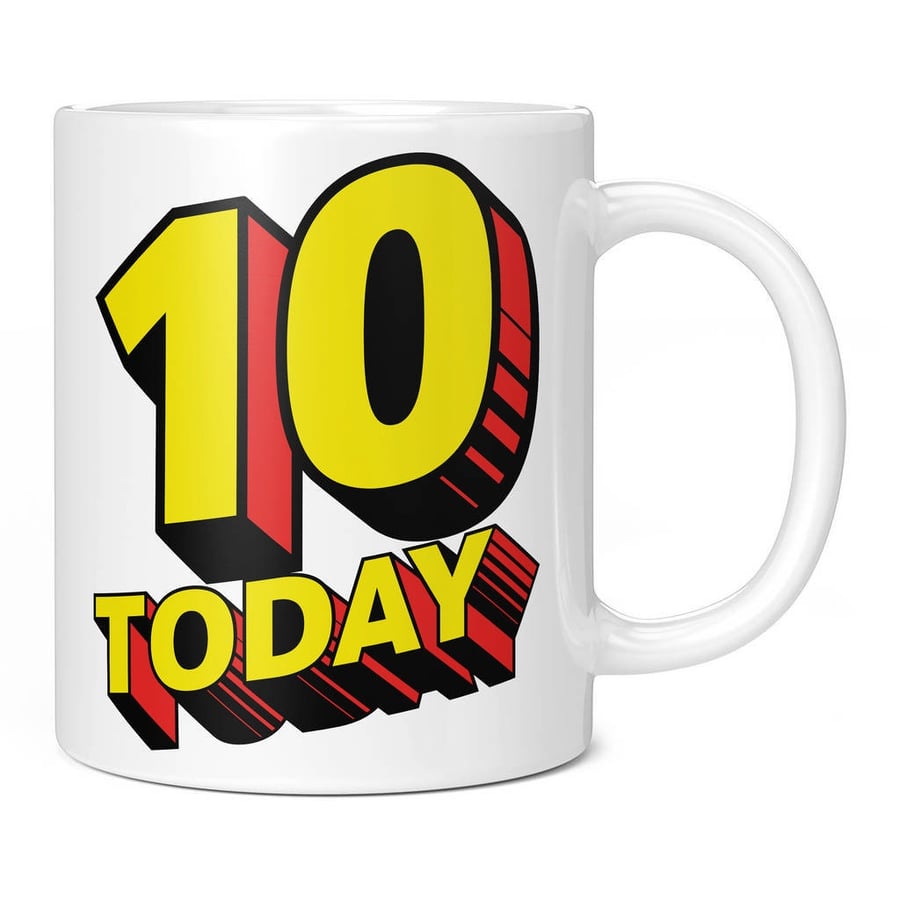 10 Today Mug - 10th Happy Birthday Novelty Funny Cup Gift Idea Present Son Daugh