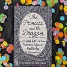 Signed The Princess and the Dragon and Other Stories... by Francesca Astraea