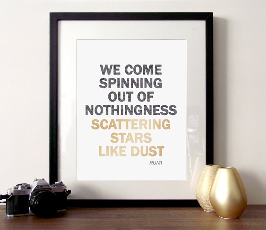 Rumi quote A3 print, we come spinning