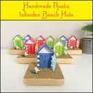 Rustic wooden Beach Huts - Handmade Christmas Gifts